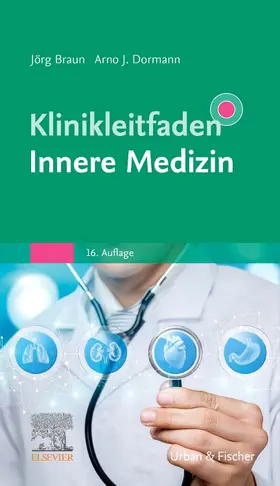 Braun / Dormann | Klinikleitfaden Innere Medizin | Buch | 978-3-437-21107-2 | www.sack.de