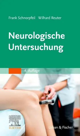 Schnorpfeil / Reuter | Neurologische Untersuchung | Buch | 978-3-437-21125-6 | sack.de