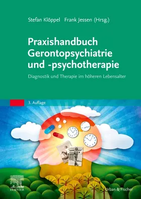 Jessen / Klöppel |  Praxishandbuch Gerontopsychiatrie und -psychotherapie | Buch |  Sack Fachmedien