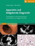 Eigler / Maier |  Apparative und bildgebende Diagnostik | Buch |  Sack Fachmedien