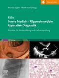 Eigler / Maier |  Fälle Innere Medizin - Allgemeinmedizin - Apparative Diagnostik | Buch |  Sack Fachmedien
