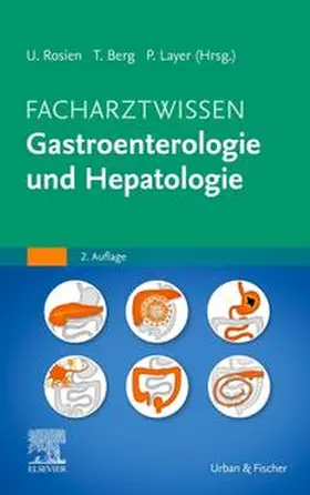 Berg / Layer / Rosien | Facharztwissen Gastroenterologie und Hepatologie | Buch | 978-3-437-21252-9 | sack.de