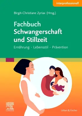 Zyriax | Fachbuch Schwangerschaft und Stillzeit | Buch | 978-3-437-21351-9 | www.sack.de