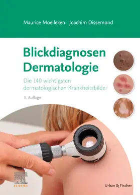Moelleken / Dissemond | Blickdiagnosen Dermatologie | Buch | 978-3-437-21383-0 | www.sack.de