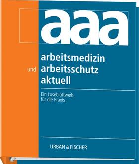 Coenen / Kentner / Schiele |  Arbeitsmedizin und arbeitsschutz aktuell. Lfg. 52 | Loseblattwerk |  Sack Fachmedien