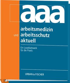 Coenen / Kentner / Schiele | Arbeitsmedizin und arbeitsschutz aktuell. Lfg. 52 | Loseblattwerk | sack.de
