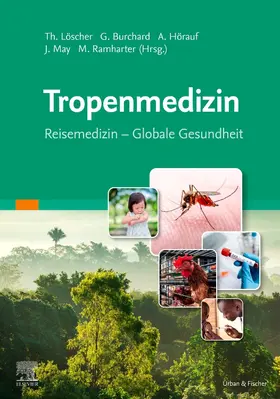 Burchard / Hörauf / Löscher |  Tropenmedizin | Buch |  Sack Fachmedien