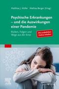 Berger / Müller / Banaschewski |  Psychische Erkrankungen - und die Auswirkungen einer Pandemie | Buch |  Sack Fachmedien