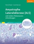 Weydt / Bernsen / Friese |  Amyotrophe Lateralsklerose (ALS) und andere Motoneuronerkrankungen | Buch |  Sack Fachmedien