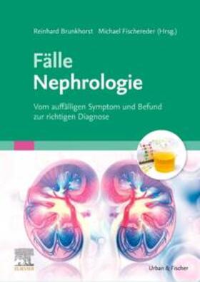 Brunkhorst / Fischereder | Fälle Nephrologie | Buch | 978-3-437-21821-7 | sack.de