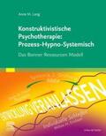Lang |  Konstruktivistische Psychotherapie: Prozess-Hypno-Systemisch | Buch |  Sack Fachmedien