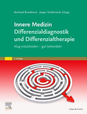 Brunkhorst / Schölmerich | Innere Medizin Differenzialdiagnostik und Differenzialtherapie | Buch | 978-3-437-21921-4 | sack.de