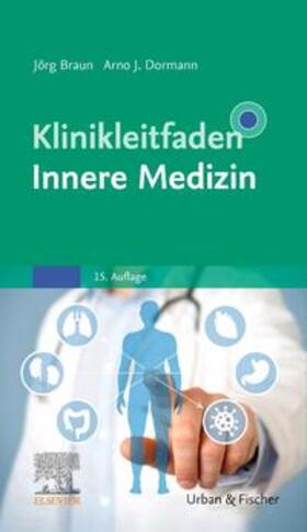 Braun / Dormann | Klinikleitfaden Innere Medizin | Buch | 978-3-437-22195-8 | sack.de