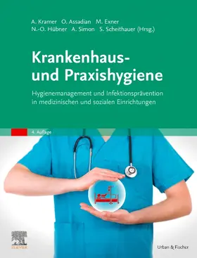 Kramer / Assadian / Exner | Krankenhaus- und Praxishygiene | Buch | 978-3-437-22313-6 | sack.de