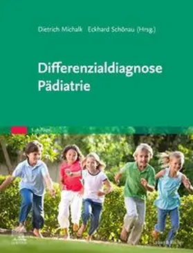 Michalk / Schönau | Differenzialdiagnose Pädiatrie | Buch | 978-3-437-22533-8 | www.sack.de