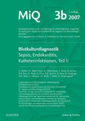 Mauch / Podbielski / Herrmann | MIQ 03b: Blutkulturdiagnostik - Sepsis, Endokarditis, Katheterinfektionen (Teil II) | Loseblattwerk | sack.de