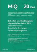 Essig / Podbielski / Wellinghausen |  MIQ 20: Sicherheit im mikrobiologisch-diagnostischen Labor, Teil I | Loseblattwerk |  Sack Fachmedien