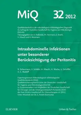 Podbielski / Abele-Horn / Herrmann |  MIQ 32: Intraabdominelle Infektionen unter besonderer Berücksichtigung der Peritonitis | Loseblattwerk |  Sack Fachmedien
