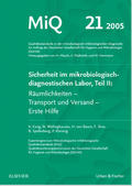 Essig / Podbielski / Wellinghausen |  MIQ 21: Sicherheit im mikrobiologisch-diagnostischen Labor, Teil II | Loseblattwerk |  Sack Fachmedien