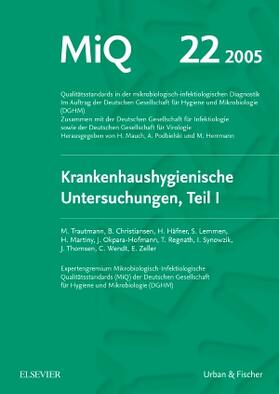 Podbielski / Herrmann / Mauch | MIQ 22: Krankenhaushygienische Untersuchungen, Teil I | Loseblattwerk | sack.de
