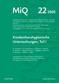 Podbielski / Herrmann / Mauch |  MIQ 22: Krankenhaushygienische Untersuchungen, Teil I | Loseblattwerk |  Sack Fachmedien