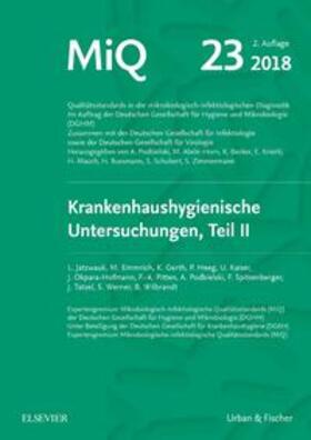 Jatzwauk / DGHM / Podbielski | MIQ 23: Krankenhaushygienische Untersuchungen, Teil II | Loseblattwerk | sack.de