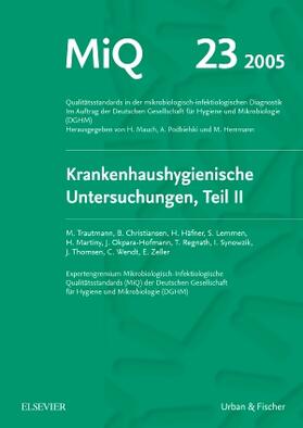 Podbielski / Herrmann / Mauch | MIQ 23: Krankenhaushygienische Untersuchungen, Teil II | Loseblattwerk | sack.de