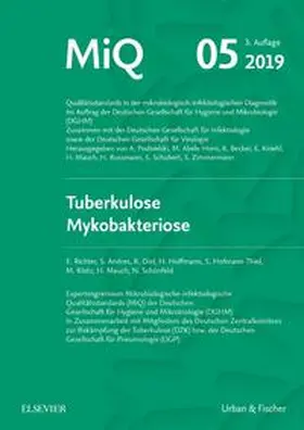 Richter / DGHM / Podbielski |  MIQ 05: Tuberkulose Mykobakteriose | Loseblattwerk |  Sack Fachmedien
