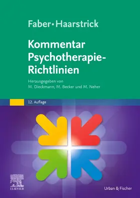 Dieckmann / Becker / Neher |  Faber/Haarstrick. Kommentar Psychotherapie-Richtlinien | Buch |  Sack Fachmedien