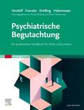 Dreßing / Habermeyer |  Psychiatrische Begutachtung | Buch |  Sack Fachmedien