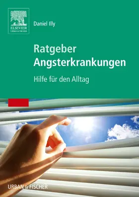 Illy |  Ratgeber Angsterkrankungen | Buch |  Sack Fachmedien