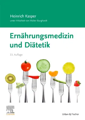 Kasper / Burghardt | Ernährungsmedizin und Diätetik | Buch | 978-3-437-23006-6 | sack.de