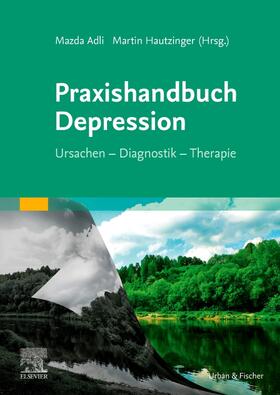 Adli / Hautzinger | Praxishandbuch Depression | Buch | 978-3-437-23031-8 | sack.de