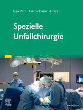 Marzi / Pohlemann / Tiu | Spezielle Unfallchirurgie | Buch | 978-3-437-23227-5 | sack.de