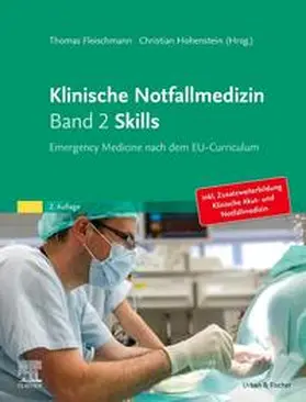 Fleischmann / Hohenstein | Klinische Notfallmedizin Band 2 Skills | Buch | 978-3-437-23239-8 | sack.de