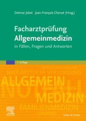 Jobst / Chenot | Facharztprüfung Allgemeinmedizin | Buch | 978-3-437-23327-2 | sack.de