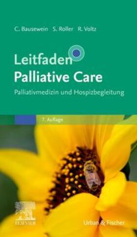 Bausewein / Roller / Voltz | Leitfaden Palliative Care | Buch | 978-3-437-23361-6 | sack.de