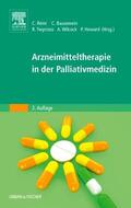Rémi / Bausewein / Twycross |  Arzneimitteltherapie in der Palliativmedizin | Buch |  Sack Fachmedien
