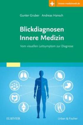 Gruber / Hansch | Gruber, G: Blickdiagnosen Innere Medizin. | Buch | 978-3-437-24025-6 | sack.de