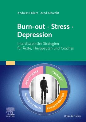 Hillert / Albrecht | Burn-out - Stress - Depression | Buch | 978-3-437-24035-5 | sack.de