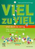 Schmid / Abiry |  VIEL zu VIEL und doch zu wenig | Buch |  Sack Fachmedien