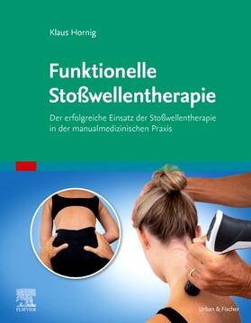 Hornig | Stoßwellentherapie und manuelle Medizin | Buch | 978-3-437-24541-1 | sack.de