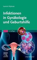 Mylonas |  Infektionen in Gynäkologie und Geburtshilfe | Buch |  Sack Fachmedien