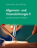 Ghadimi / Kalff |  Allgemein- und Viszeralchirurgie II | Buch |  Sack Fachmedien