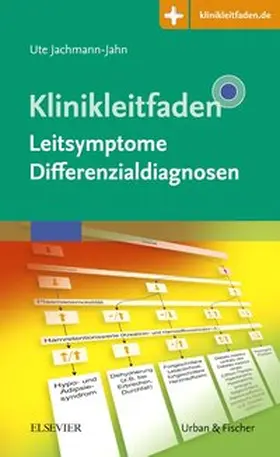 Jachmann-Jahn | Jachmann-Jahn, U: Klinikleitfaden Leitsymptome | Buch | 978-3-437-24891-7 | sack.de