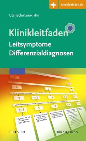 Jachmann-Jahn | Klinikleitfaden Leitsymptome Differenzialdiagnosen | Buch | 978-3-437-24891-7 | sack.de
