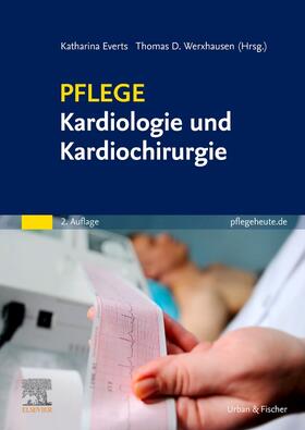 Everts / Werxhausen / Tiu |  PFLEGE Kardiologie und Kardiochirurgie | Buch |  Sack Fachmedien