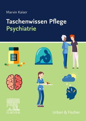 Kaiser | Taschenwissen Pflege Psychiatrie | Buch | 978-3-437-25029-3 | sack.de