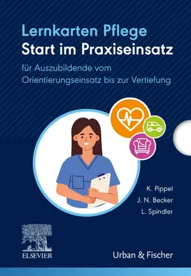 Pippel / Becker / Spindler | Lernkarten Pflege: Start im Praxiseinsatz | Buch | 978-3-437-25075-0 | sack.de