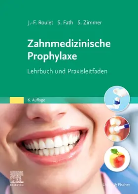 Roulet / Fath / Zimmer | Zahnmedizinische Prophylaxe | Buch | 978-3-437-25149-8 | sack.de